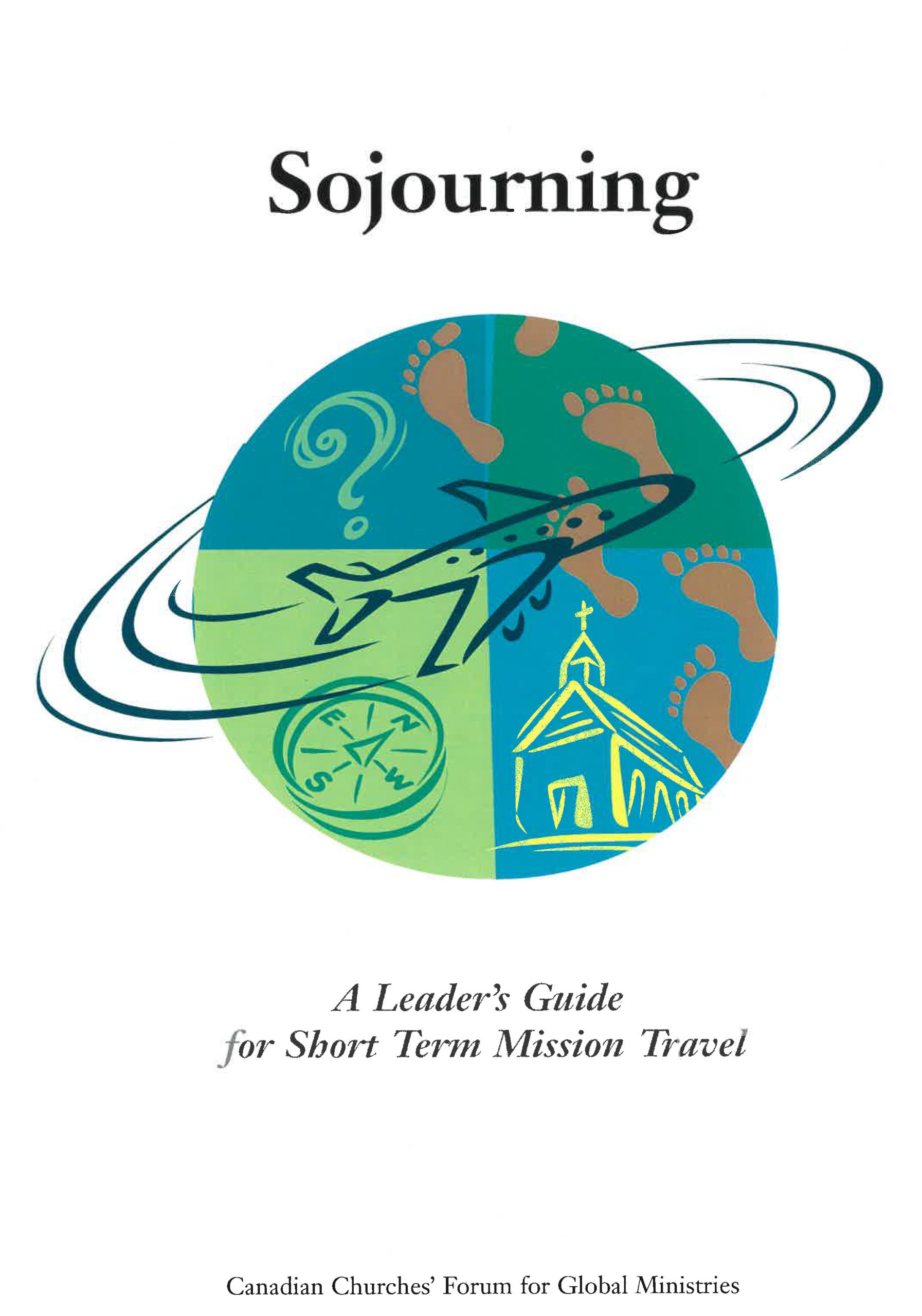 Book Cover: Sojourning: A leader's guide for short term mission travel